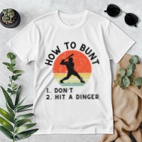 How To Bunt DonT Hit A Dinger Baseball Player Premium T-Shirt