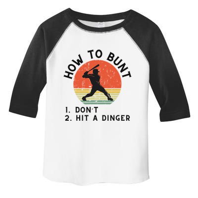 How To Bunt DonT Hit A Dinger Baseball Player Toddler Fine Jersey T-Shirt