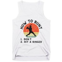 How To Bunt DonT Hit A Dinger Baseball Player Tank Top