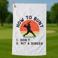 How To Bunt DonT Hit A Dinger Baseball Player Golf Towel