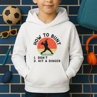 How To Bunt DonT Hit A Dinger Baseball Player Kids Hoodie