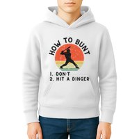 How To Bunt DonT Hit A Dinger Baseball Player Kids Hoodie