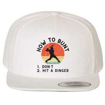 How To Bunt DonT Hit A Dinger Baseball Player Wool Snapback Cap