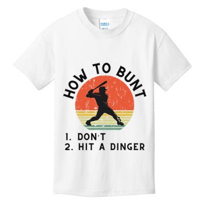 How To Bunt DonT Hit A Dinger Baseball Player Kids T-Shirt