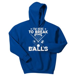 Here To Break Your Balls Sarcastic Billiards Pool Cute Gift Kids Hoodie