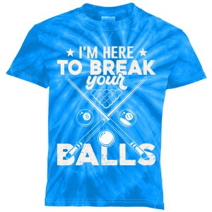 Here To Break Your Balls Sarcastic Billiards Pool Cute Gift Kids Tie-Dye T-Shirt