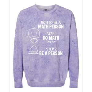 How To Be A Math Person Gift I Funny Match Teacher Gift Colorblast Crewneck Sweatshirt