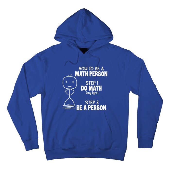 How To Be A Math Person Gift I Funny Match Teacher Gift Hoodie