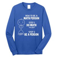 How To Be A Math Person Gift I Funny Match Teacher Gift Long Sleeve Shirt