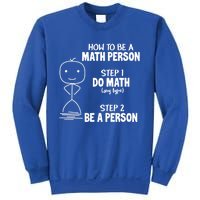 How To Be A Math Person Gift I Funny Match Teacher Gift Sweatshirt