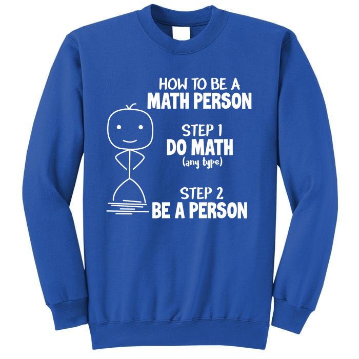 How To Be A Math Person Gift I Funny Match Teacher Gift Sweatshirt