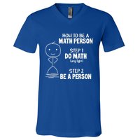 How To Be A Math Person Gift I Funny Match Teacher Gift V-Neck T-Shirt