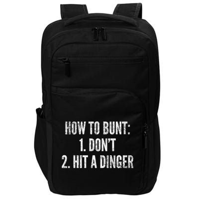 How To Bunt Hit A Dinger Funny Baseball Player Home Run Fun Cute Gift Impact Tech Backpack
