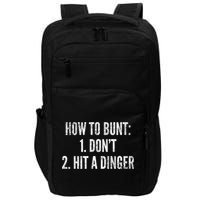 How To Bunt Hit A Dinger Funny Baseball Player Home Run Fun Cute Gift Impact Tech Backpack