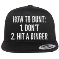 How To Bunt Hit A Dinger Funny Baseball Player Home Run Fun Cute Gift Flat Bill Trucker Hat