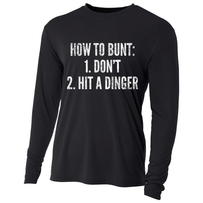 How To Bunt Hit A Dinger Funny Baseball Player Home Run Fun Cute Gift Cooling Performance Long Sleeve Crew
