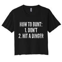 How To Bunt Hit A Dinger Funny Baseball Player Home Run Fun Cute Gift Women's Crop Top Tee