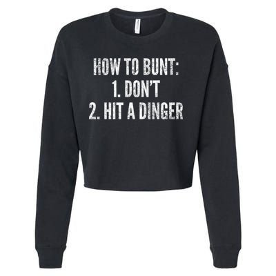 How To Bunt Hit A Dinger Funny Baseball Player Home Run Fun Cute Gift Cropped Pullover Crew