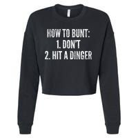 How To Bunt Hit A Dinger Funny Baseball Player Home Run Fun Cute Gift Cropped Pullover Crew