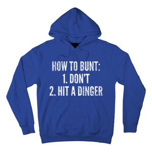 How To Bunt Hit A Dinger Funny Baseball Player Home Run Fun Cute Gift Hoodie