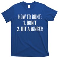How To Bunt Hit A Dinger Funny Baseball Player Home Run Fun Cute Gift T-Shirt