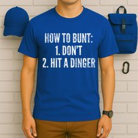 How To Bunt Hit A Dinger Funny Baseball Player Home Run Fun Cute Gift T-Shirt