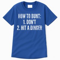 How To Bunt Hit A Dinger Funny Baseball Player Home Run Fun Cute Gift Tall T-Shirt