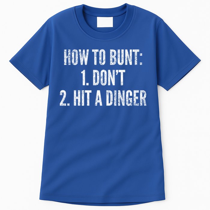 How To Bunt Hit A Dinger Funny Baseball Player Home Run Fun Cute Gift Tall T-Shirt