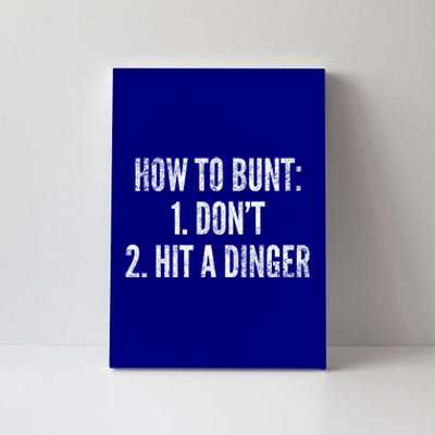 How To Bunt Hit A Dinger Funny Baseball Player Home Run Fun Cute Gift Canvas