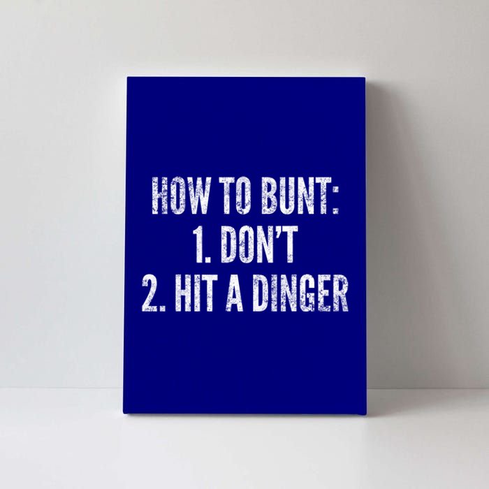 How To Bunt Hit A Dinger Funny Baseball Player Home Run Fun Cute Gift Canvas