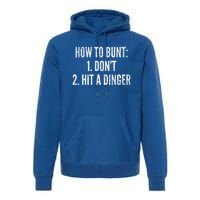 How To Bunt Hit A Dinger Funny Baseball Player Home Run Fun Cute Gift Premium Hoodie