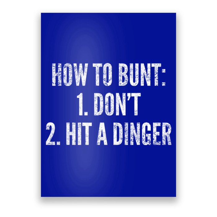 How To Bunt Hit A Dinger Funny Baseball Player Home Run Fun Cute Gift Poster