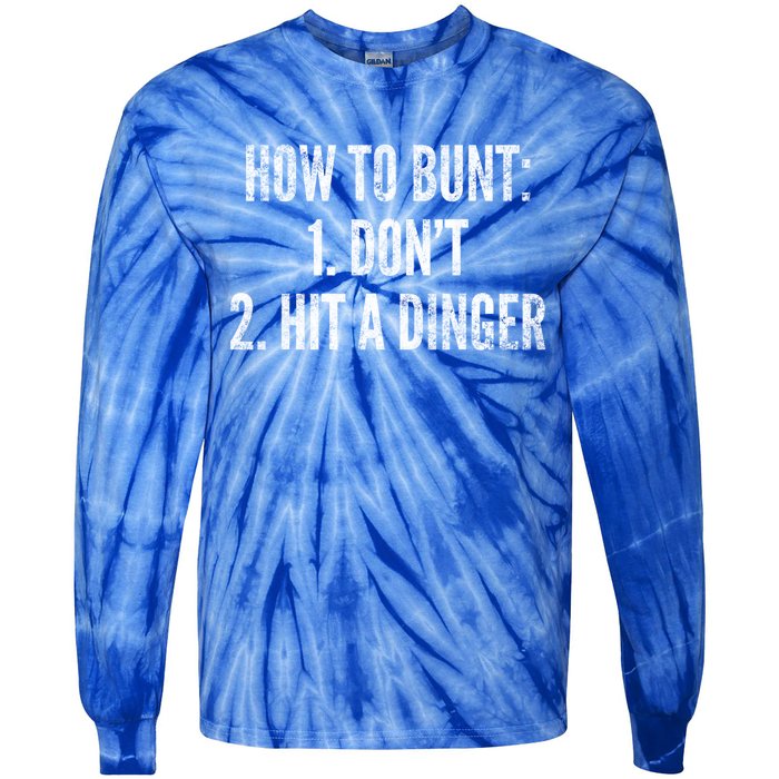 How To Bunt Hit A Dinger Funny Baseball Player Home Run Fun Cute Gift Tie-Dye Long Sleeve Shirt