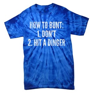 How To Bunt Hit A Dinger Funny Baseball Player Home Run Fun Cute Gift Tie-Dye T-Shirt