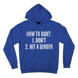 How To Bunt Hit A Dinger Funny Baseball Player Home Run Fun Cute Gift Tall Hoodie