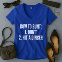 How To Bunt Hit A Dinger Funny Baseball Player Home Run Fun Cute Gift Women's V-Neck T-Shirt