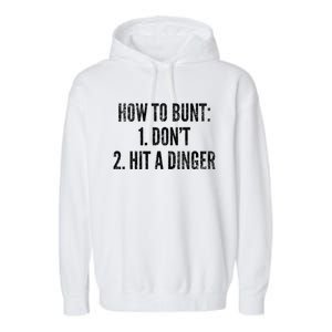 How To Bunt Hit A Dinger Funny Baseball Player Home Run Fun Cute Gift Garment-Dyed Fleece Hoodie