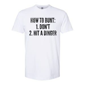 How To Bunt Hit A Dinger Funny Baseball Player Home Run Fun Cute Gift Softstyle CVC T-Shirt