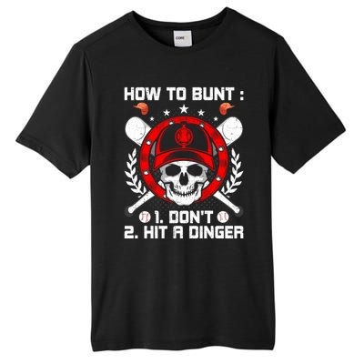 How To Bunt Don't Hit A Dinger Baseball Lover Cute Gift Tall Fusion ChromaSoft Performance T-Shirt