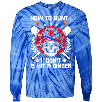 How To Bunt Don't Hit A Dinger Baseball Lover Cute Gift Tie-Dye Long Sleeve Shirt