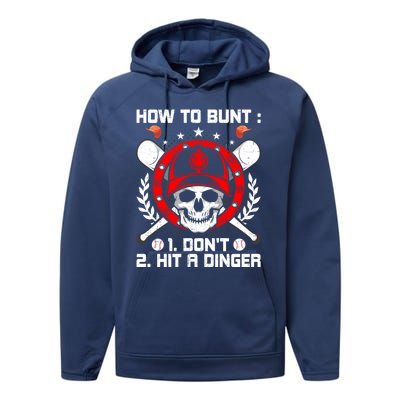 How To Bunt Don't Hit A Dinger Baseball Lover Cute Gift Performance Fleece Hoodie