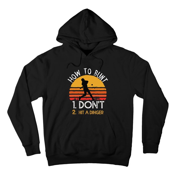 How To Bunt Don't Hit A Dinger Baseball Sports Hoodie