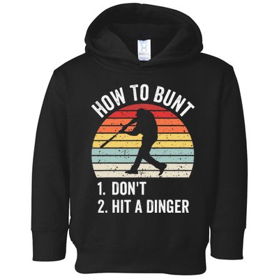 How To Bunt Don't Hit A Dinger Baseball Sports Toddler Hoodie