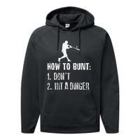 How To Bunt Dont Hit A Dinger Funny Baseball Performance Fleece Hoodie