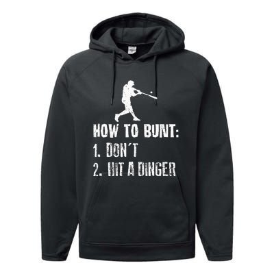 How To Bunt Dont Hit A Dinger Funny Baseball Performance Fleece Hoodie