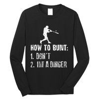 How To Bunt Dont Hit A Dinger Funny Baseball Long Sleeve Shirt