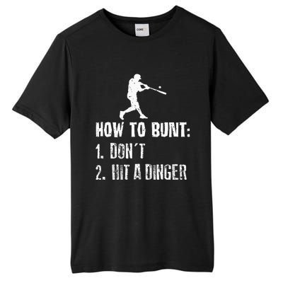 How To Bunt Dont Hit A Dinger Funny Baseball Tall Fusion ChromaSoft Performance T-Shirt