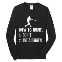 How To Bunt Dont Hit A Dinger Funny Baseball Tall Long Sleeve T-Shirt