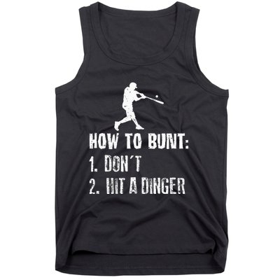 How To Bunt Dont Hit A Dinger Funny Baseball Tank Top