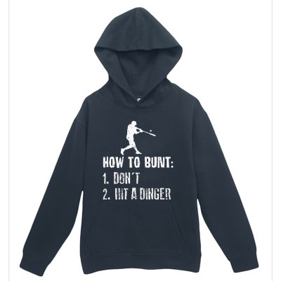 How To Bunt Dont Hit A Dinger Funny Baseball Urban Pullover Hoodie